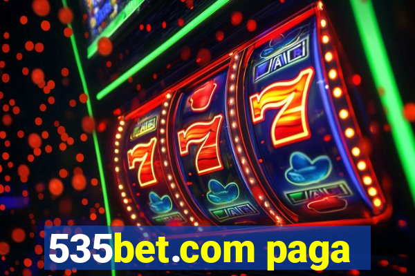 535bet.com paga